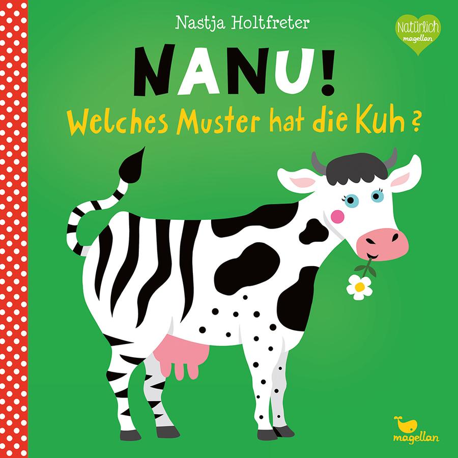 Magellan Verlag Nanu! Welches Muster hat die Kuh?

