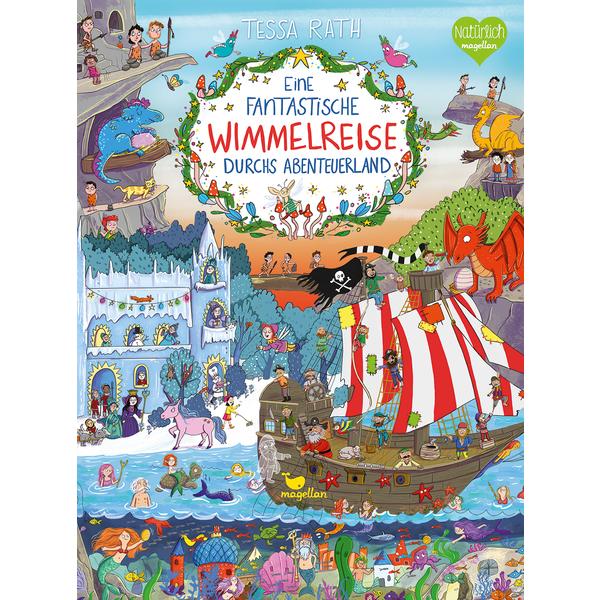 Magellan Verlag Eine fantastische Wimmelreise durchs Abenteuerland

