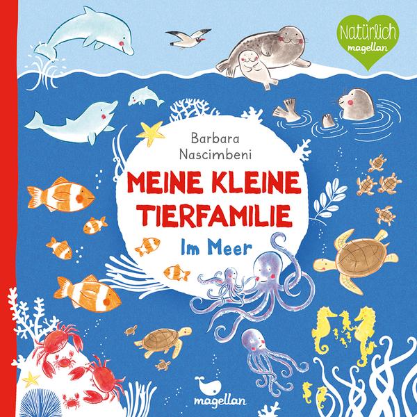 Magellan Verlag Meine kleine Tierfamilie - Im Meer


