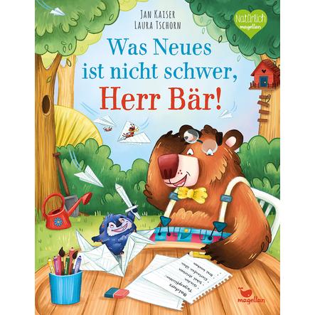 Magellan Verlag Was Neues ist nicht schwer, Herr Bär!

