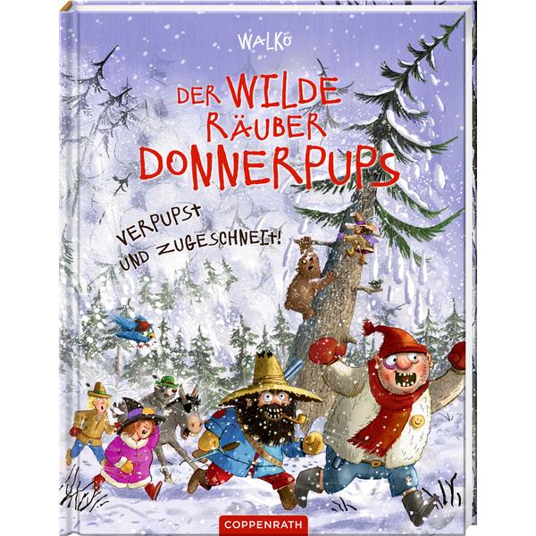 SPIEGELBURG COPPENRATH Der wilde Räuber Donnerpups (Bd.6) - Verpupst & zugeschneit!